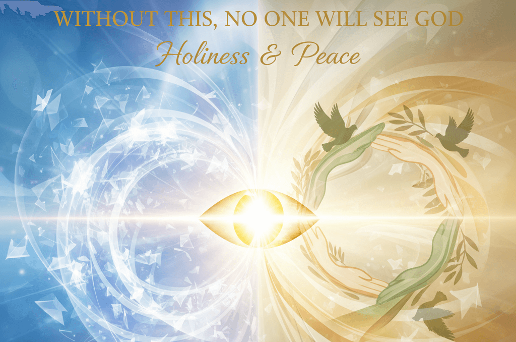 Without This, No One Will See God (It Is Not What You Think - image banner